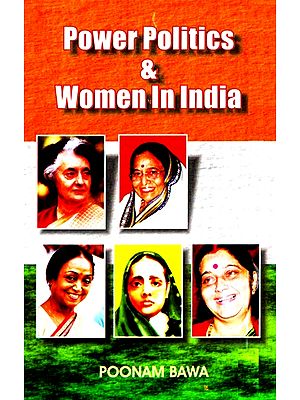 Power Politics And Women In India
