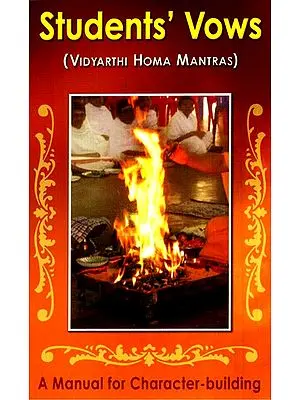 Students' Vows (Vidyarthi Homa Mantras)