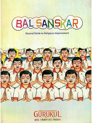 Bal Sanskar (Second Stride to Religious Improvement)