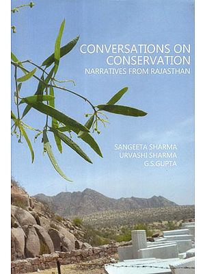 Conversations On Conservation Narratives From Rajasthan