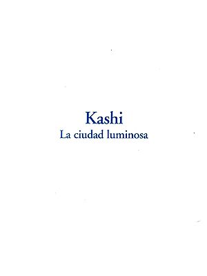 Kashi - La Ciudad Luminosa (Spanish)