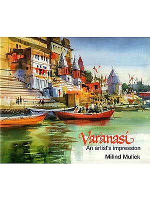 Varanasi- An Artist's Impression