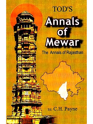 Annals of Mewar - The Annals of Rajasthan