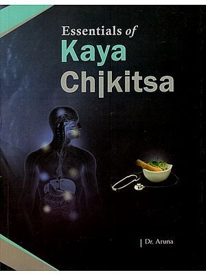 Essentials of Kaya Chikitsa