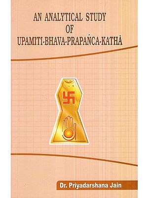 An Analytical Study of Upamiti-Bhava-Prapanca-Katha
