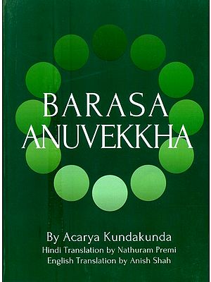 Acarya Kundakunda's Barasa Anuvekkha