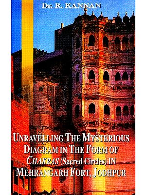 Unravelling the Mysterious Diagram in the form of Chakras (Sacred Circles) in Mehrangarh Fort, Jodhpur