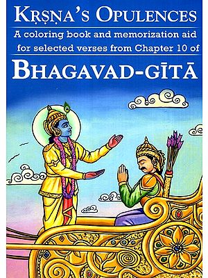 Krsna's Opulences- A Coloring Book on the 10th Chapter of Bhagavad Gita