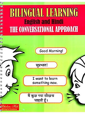 Bilingual Learning - English and Hindi The Coversational Approach (Spiral Binding)