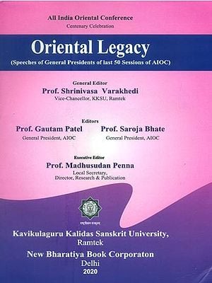 Oriental Legacy- Speeches of General Presidents of Last 50 Sessions of AIOC