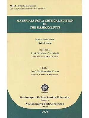 Materials For A Critical Edition of The Kasikavrutti
