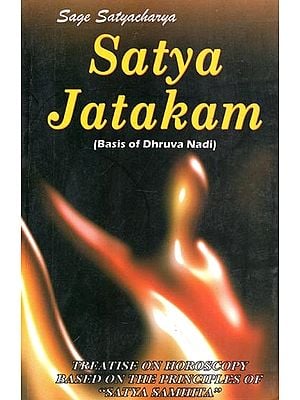 Satya Jatakam - सत्यजातकम् (Basis of Dhruva Nadi)