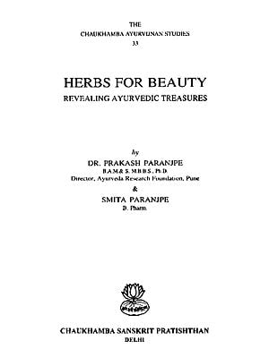 Herbs For Beauty- Revealing Ayurvedic Treasures