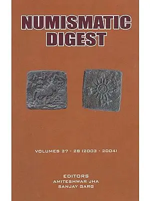 Numismatic Digest : Volumes 27-28 (2003-2004)