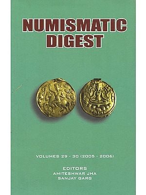Numismatic Digest : Volumes 29 - 30 (2005-2006)