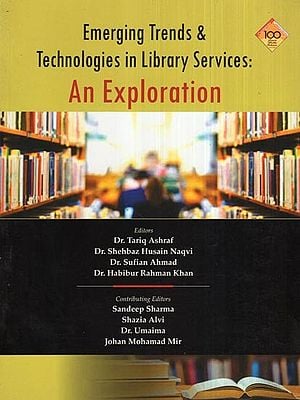 Emerging Trends & Technologies in Library Services: An Exploration