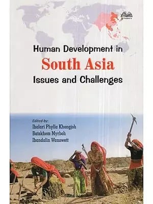 Human Development in South Asia Issues and Challenges