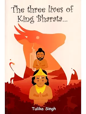 The Three Lives of King Bharata- A Pictorial Book For Children's