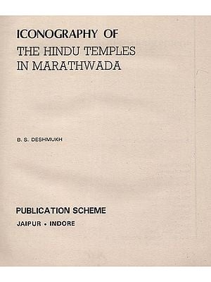 Iconography of Hindu Temples- The Hindu Temples in Marathawada (An Old and Rare Book)
