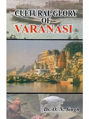 Cultural Glory of Varanasi