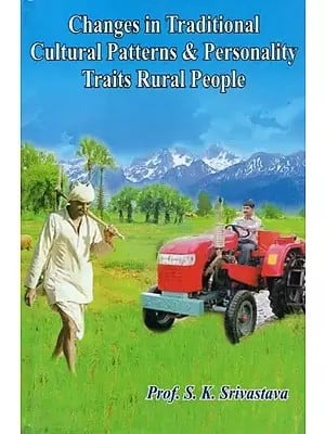 Changes in Traditional Cultural Patterns & Personality Traits Rural People