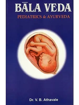 Bala Veda- Pediatrics and Ayurveda