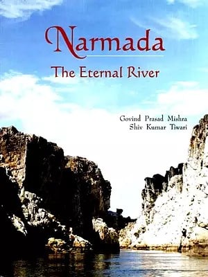 Narmada - The Eternal River