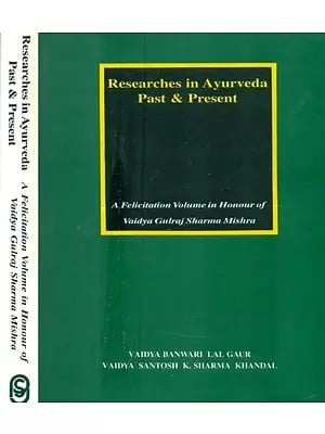 Researches in Ayurveda Past and Present- Set of 2 Volumes (An Old and Rare Book)