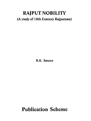 Rajput Nobility- A Study of 18th Century Rajputana