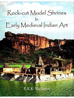 Rock-Cut Model Shrines in Early Medieval Indian Art