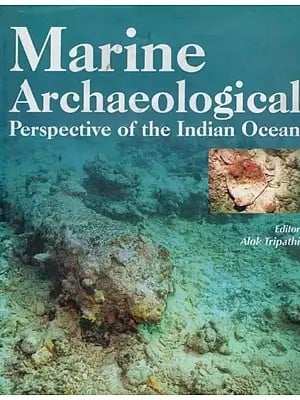 Marine Archaeological Perspective of the Indian Ocean
