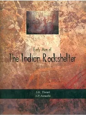 Early Man of The Indian Rockshelters