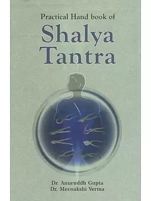 Practical Hand Book of Shalya Tantra