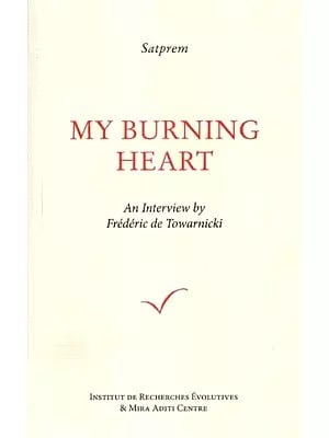 My Burning Heart - An Interview by Frederic De Towarnicki
