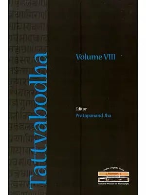 Tattvabodha - Essays From The Lecture Series of The National Mission For Manuscripts (Vol- VIII)