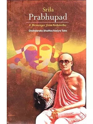 Srila Prabhupada - A Messenger from Vaikuntha