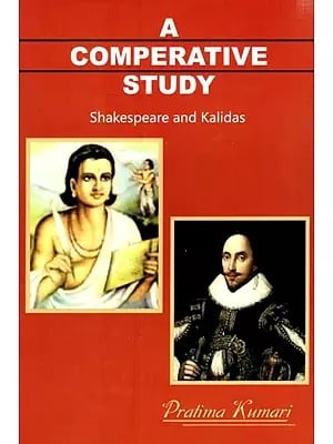 A Comperative Study - Shakespeare and Kalidas
