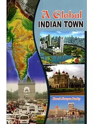 A Global Indian Town