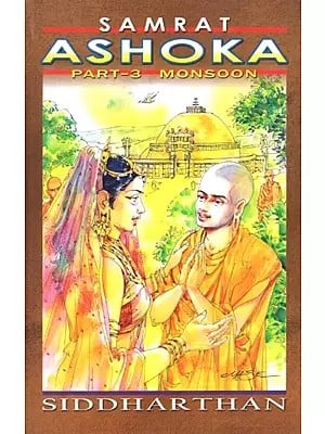 Samrat Ashoka - Monsoon (Part-3)