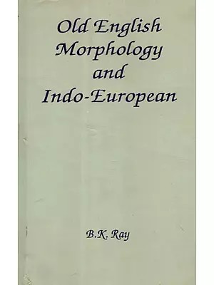 Old English Morphology and Indo-European