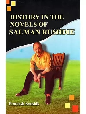 History in the Novels of Salman Rushdie