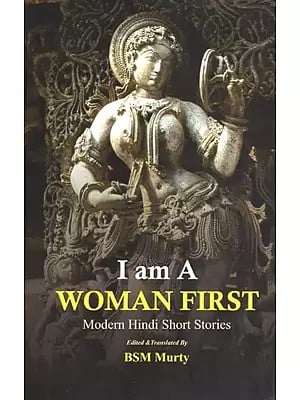I am A Woman First - Modern Hindi Short Stories