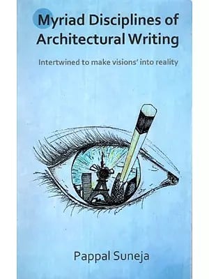 Myriad Disciplines of Architectural Writing - Interwined to Make  Visions' Intro Reality