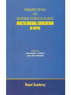 Perspectives on Mother Tongue-Based Multilingual Education in Nepal