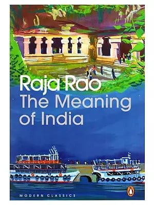 Raja Rao - The Meaning of India