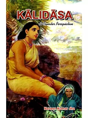 Kalidasa - A Counter Perspective