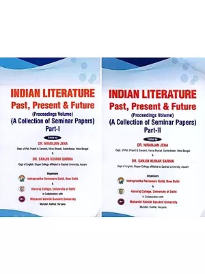 Indian Literature Past, Present And Future A Collection Of Seminar Papers (Set of 2 Books)