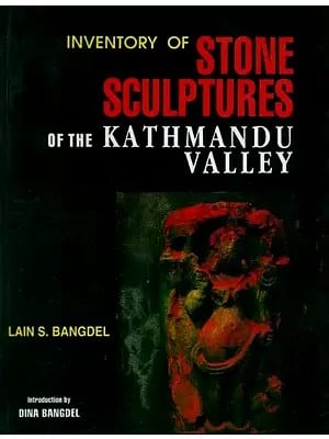 Inventory of Stone Sculptures of the Kathmandu Valley