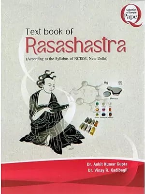 Text Book of Rasashastra (According to The Syllabus of NCISM, New Delhi)