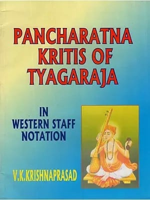 Pancharatna Kritis of Tyagaraja in Western Staff Notation